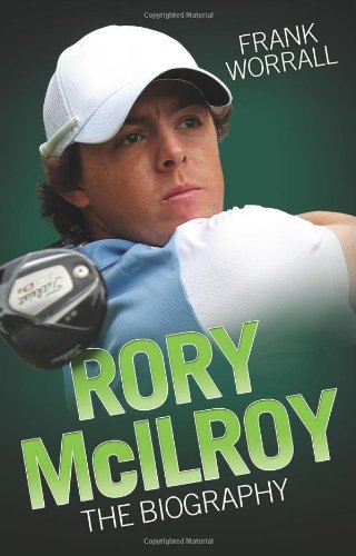 Rory mcilroy the biography - rory,