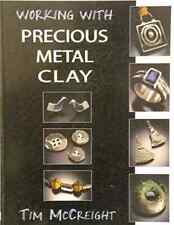 Working with Precious Metal Clay PMC CRAFT by Tim McCreight (Paperback, 2000)