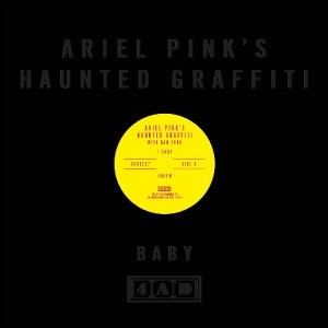 Ariel pink haunted graffiti - pink's,