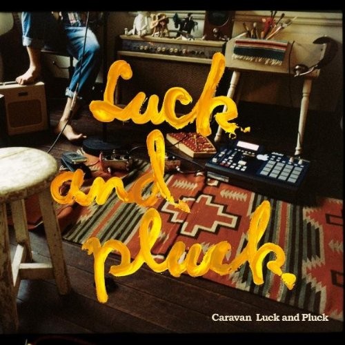 Luck and pluck caravan - pluck, [cd]