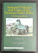 Armored Vehicles German Order Police 1936–1945 Werner Regenberg Schiffer Book
