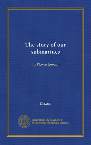 The story our submarines - the,