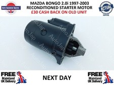 MAZDA BONGO 2.0i PETROL 1997-2003 RECONDITIONED STARTER MOTOR £30 CASH BACK    
