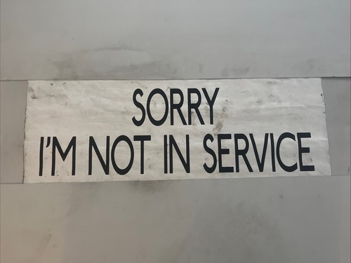 Sorry not service - sorry,