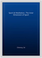 Sport & Meditation : The Inner