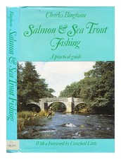 Bingham, Charles Salmon & sea trout fishing / Charles Bingham 1988 Hardcover
