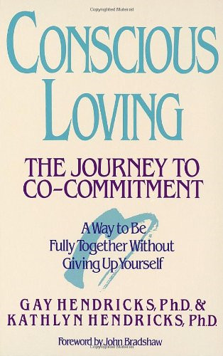 Conscious loving the - loving:, journey