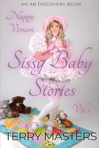 Sissy baby stories vol - sissy, (nappy)
