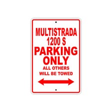 Multistrada 1200 S Parking Only Motorcycle Bike Art Notice Aluminum Metal Sign