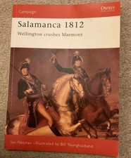 Osprey Campaign series Salamanca 1812 Wellington Crushes Marmont - Ian Fletcher