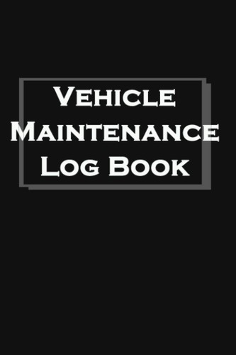 Vehicle maintenance log - vehicle, book