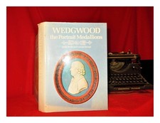 WEDGWOOD, JOSIAH (1730-1795) WEDGWOOD: the portrait medallions 1973 First Editio