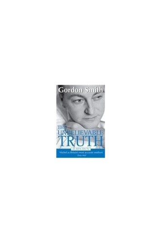 The unbelievable truth - unbelievable,