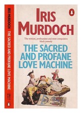 Murdoch, Iris The Sacred And Profane Liebe Maschine / Murdoch 1984 Taschenbuch