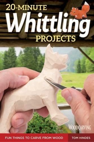 Minute whittling projects - 20-minute,