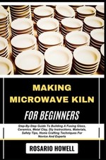 Making Microwave Kiln for