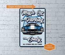 Muscle Car Parking Only Sign