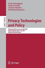 Privacy Technologies and Policy - 9783319672793