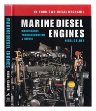 CALDER, NIGEL Marine diesel engines : maintenance, troubleshooting and repair