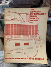 1982 Advance Information Truck Servace Manual-Med& Heavy Models X-8249ST-356-82M