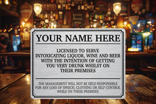 Bar Sign, Funny, Personalised Licensee sign, Man Cave, Shed.