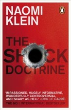 The Shock Doctrine: The Rise of Disaster Capitalism by Klein, Naomi Paperback