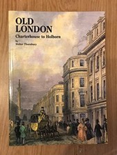 Old London: Charterhouse to Holborn (Village London series)-Walt