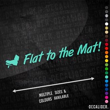 Flat to the Mat Sticker Long - Many Colours & Sizes - Car Tractor Truck Farm