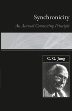 Synchronicity: An Acausal Connecting Principle by C G Jung | Paperback | 1985