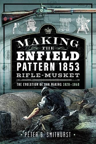 Making the enfield pattern - making,