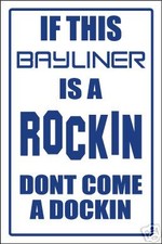 BAYLINER - ROCKIN & DOCKIN SIGN - aluminum, top quality