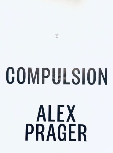 Alex prager compulsion - /,