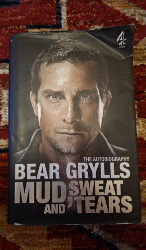 Bear grylls mud sweat and - mud,,