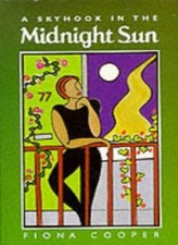 A Skyhook in the Midnight Sun (Masks) By Fiona Cooper