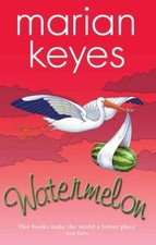 Watermelon,Marian Keyes-