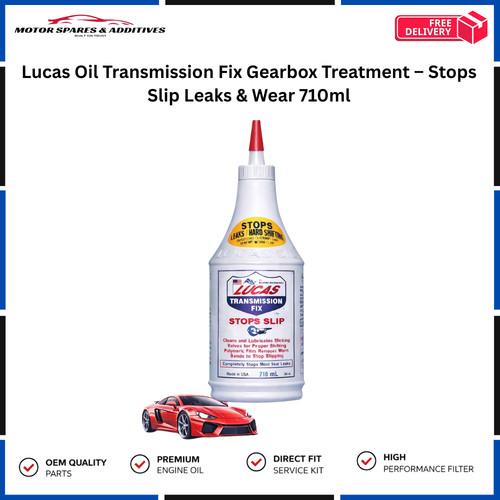 Lucas oil transmission fix - oil,