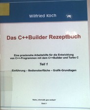Das C++ Builder-Rezeptbuch