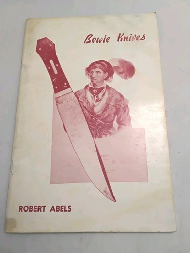 Bowie knives robert abels 1835 - knives,