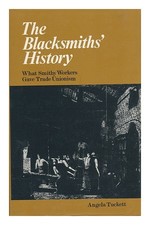 Tuckett, Angela The Blacksmiths' History: What Smithy Lavoratori Gave Permuta