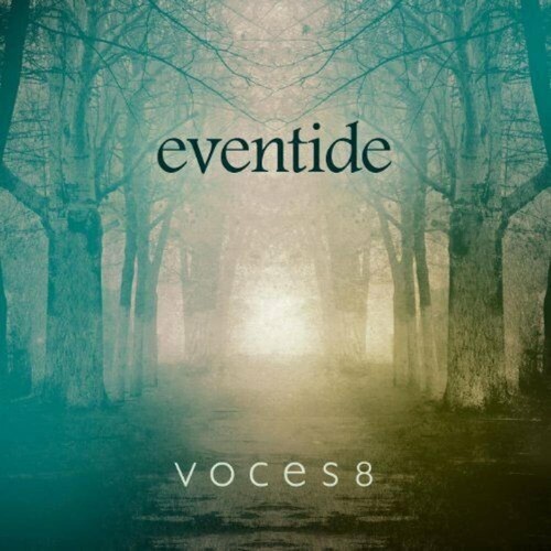 Eventide voces8 - (2014),