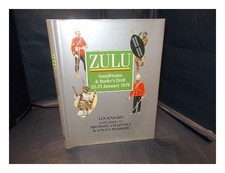 Knight, Ian. Chappell, Mike. Macbride, Angus Zulu : Isandlwana Und Rorke's Drift