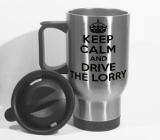 Keep Calm & Drive The Lorry Travel Mug Can Personalise Driver Truck HGV Van Gift