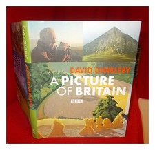 DIMBLEBY, David A picture of Britain exhibition catalogue] / essays by David