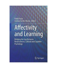 Affectivity and Learning: Bridging the Gap Between Neurosciences, Cultural and C