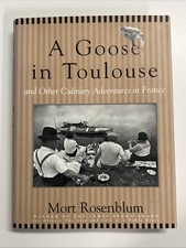 Goose in Toulouse: And Other