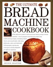 The Ultimate Bread Machine