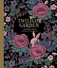 Twilight Garden Coloring Book - 9781423647065