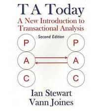 T A Today: A New Introduction to Transactional Analysis by Ian Stewart, Vann...