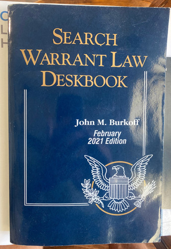 Search warrant law deskbook - warrant,