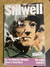 STILWELL - BALLANTINES ILLUSTRATED HISTORY of World War II